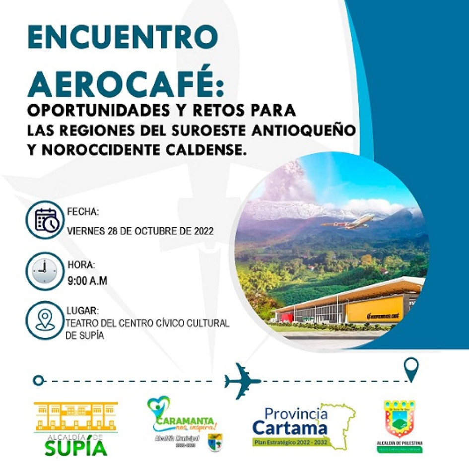Se realizará en Supía el encuentro Aerocafé: oportunidades del suroeste antioqueño y norocchidente caldense. Se realizará en Supía el encuentro Aerocafé: oportunidades del suroeste antioqueño y norocchidente caldense.