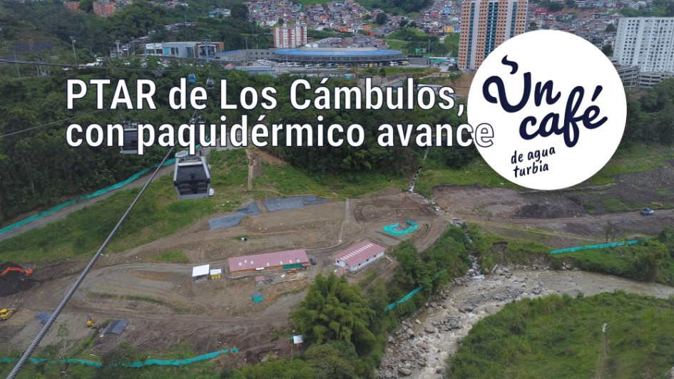 Un Café de agua turbia, por culpa de los tropiezos en la PTAR de Los Cámbulos Un Café de agua turbia, por culpa de los tropiezos en la PTAR de Los Cámbulos