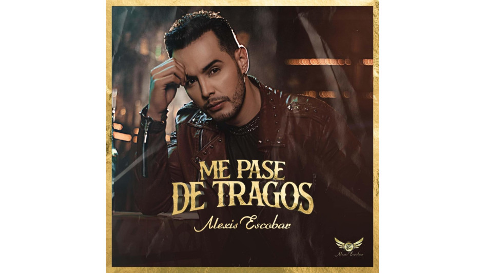 La portada de Me pasé de tragos, el nuevo sencillo de Alexis Escobar. La portada de Me pasé de tragos, el nuevo sencillo de Alexis Escobar.