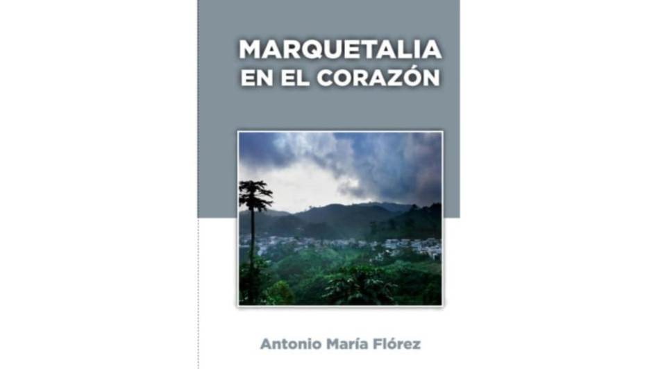 Portada del libro Marquetalia en el corazón. Portada del libro Marquetalia en el corazón.