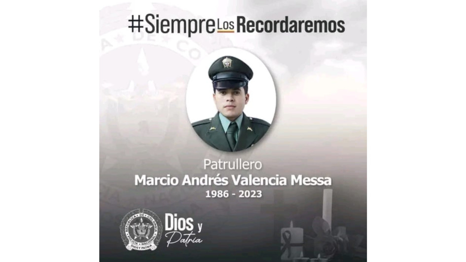 El fallecido es Marcio Andrés Valencia Messa, policía de 37 años nacido en Chinchiná (Caldas). El fallecido es Marcio Andrés Valencia Messa, policía de 37 años nacido en Chinchiná (Caldas).