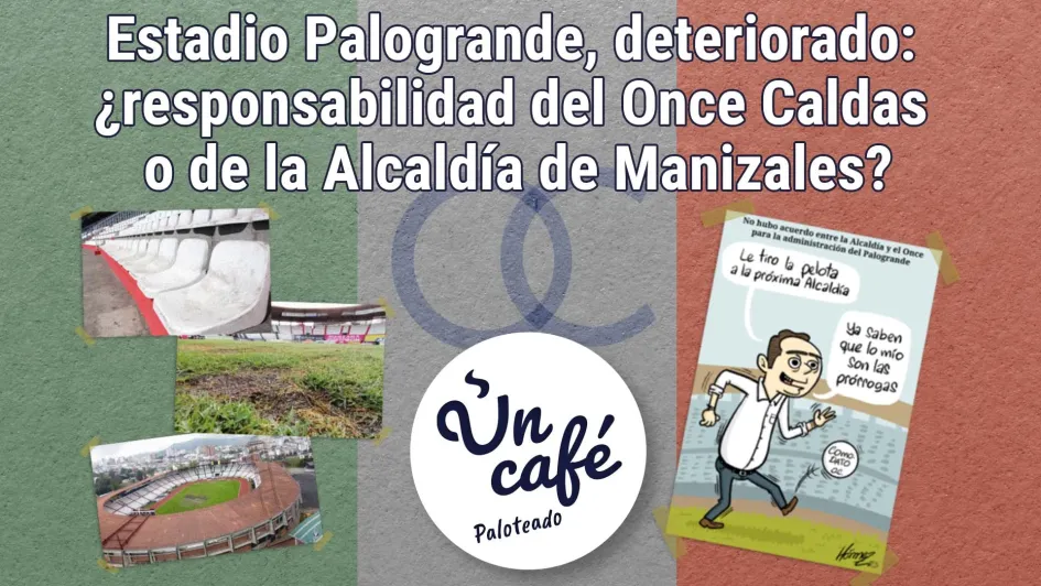 Los responsables de las malas condiciones del estadio Palogrande, en Un Café paloteado Un Café paloteado por las malas condiciones del estadio Palogrande