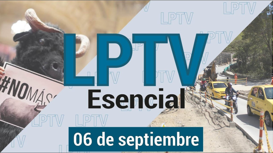 #LPTVEsencial Informativo web 6 de septiembre del 2023 #LPTVEsencial Informativo web 6 de septiembre del 2023