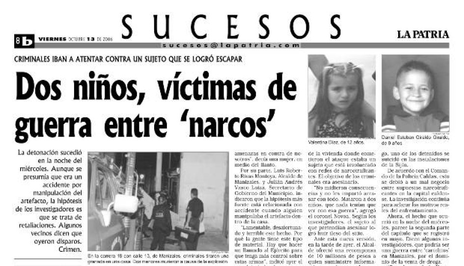 Foto |Reproducción| LA PATRIA Así reseñó LA PATRIA la noticia del atentado en el que murieron Daniel Esteban Giraldo Giraldo, de nueve años y Valentina Díaz, de 11. Foto |Reproducción| LA PATRIA Así reseñó LA PATRIA la noticia del atentado en el que murieron Daniel Esteban Giraldo Giraldo, de nueve años y Valentina Díaz, de 11.