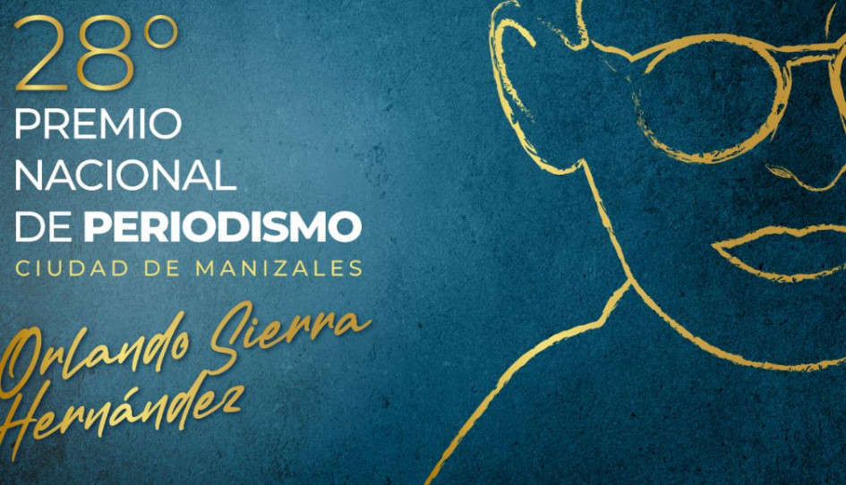 Esta noche será la edición 28 del Premio Nacional de Periodismo Ciudad de Manizales Orlando Sierra Hernández. Esta noche será la edición 28 del Premio Nacional de Periodismo Ciudad de Manizales Orlando Sierra Hernández.