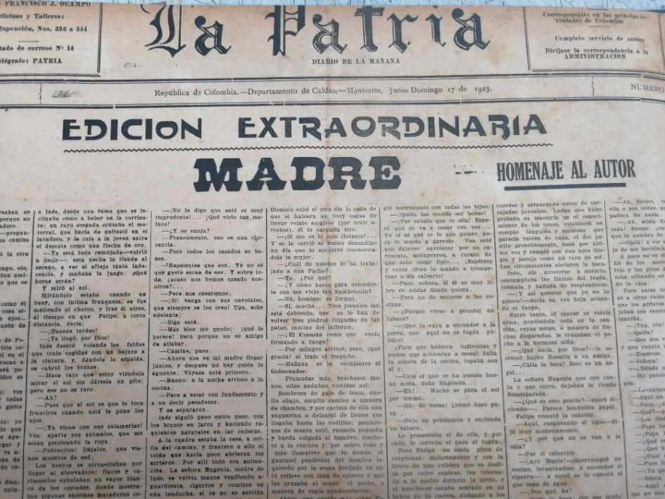 LA PATRIA publicó en 1923 el texto completo de la novela Madre sin autorización de su autor, que por esos días filmaba la película, lo que terminó en un pleito. LA PATRIA publicó en 1923 el texto completo de la novela Madre sin autorización de su autor, que por esos días filmaba la película, lo que terminó en un pleito.