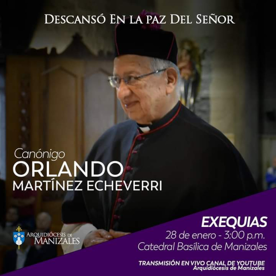 Falleció el sacerdote Orlando Martínez Echeverri Falleció el sacerdote Orlando Martínez Echeverri