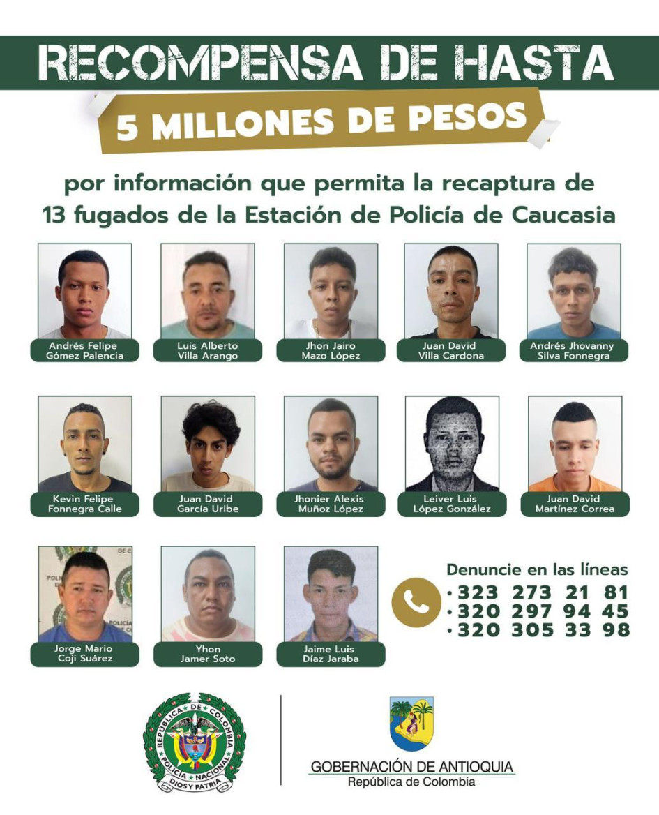 La Gobernación de Antioquia y la Policía ofrecieron $5 millones a quien brinde información de los 13 sujetos fugados. Los sujetos no están condenados y solo se adelantan investigaciones en su contra. La Gobernación de Antioquia y la Policía ofrecieron $5 millones a quien brinde información de los 13 sujetos fugados. Los sujetos no están condenados y solo se adelantan investigaciones en su contra.