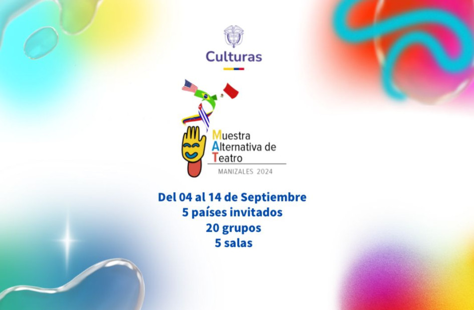 Asista a la Muestra Internacional Alternativa de Teatro de Manizales del 4 al 15 de septiembre. Asista a la Muestra Internacional Alternativa de Teatro de Manizales del 4 al 15 de septiembre.