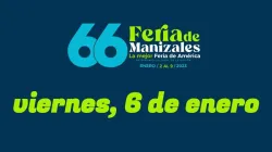 Programación Feria de Manizales: viernes, 6 de enero